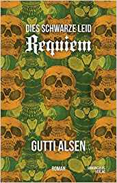 Requiem - Dies schwarze Leid von Gutti Alsen.