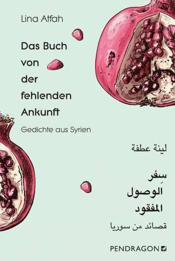 Das Buch von der fehlenden Ankunft von Lina Atfah.