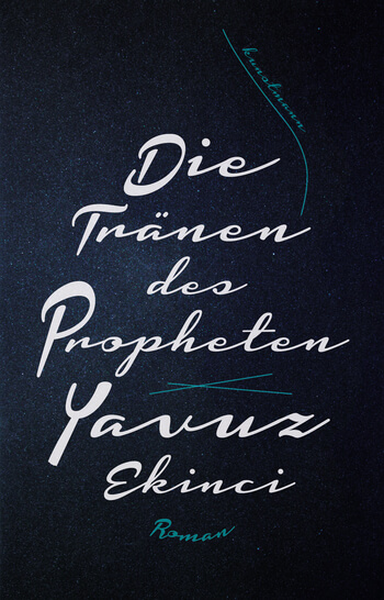Die Tränen des Propheten von Yavuz Ekinci.