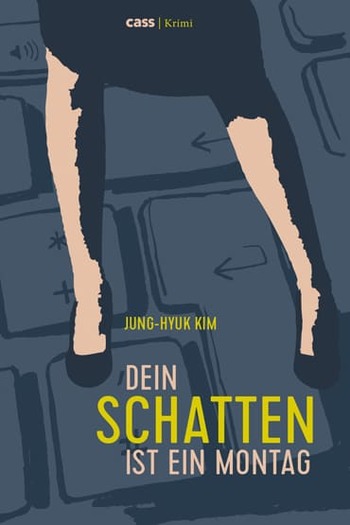 Dein Schatten ist ein Montag von Jung-Hyuk Kim.