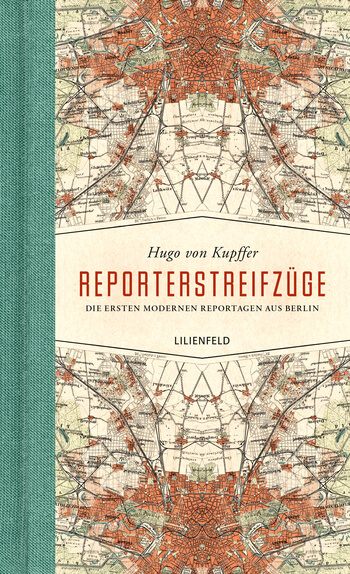 Reporterstreifzüge von Hugo von Kupffer.