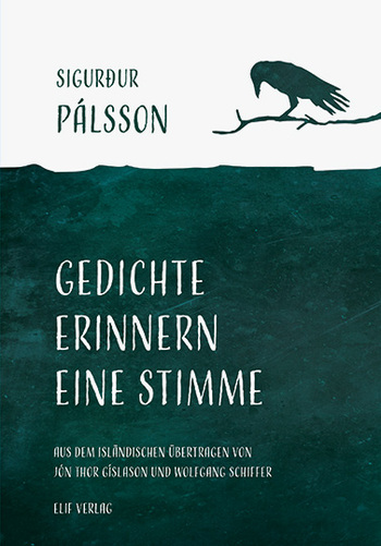 Gedichte erinnern eine Stimme von Sigurður Pálsson.