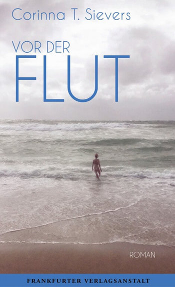 Vor der Flut von Corinna T. Sievers.