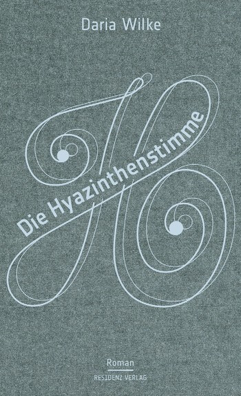 Die Hyazinthenstimme von Daria Wilke.