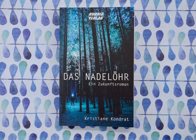 Das Nadelöhr von Kristiane Kondrat.