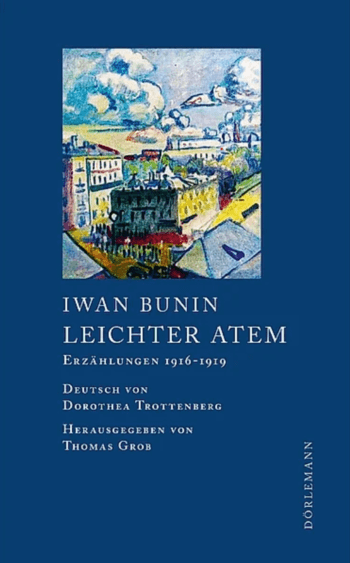 Leichter Atem von Iwan Bunin