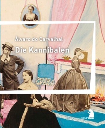 Die Kannibalen von Alvaro Do Carvalhal
