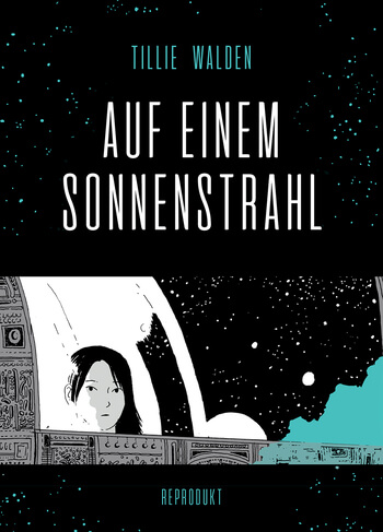 Auf einem Sonnenstrahl von Tillie Walden.