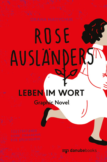 Rose Ausländers Leben im Wort von Oxana Matiychuk